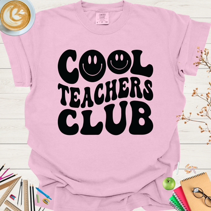 Cool Teachers Club Tee: Exclusive Educator T-Shirt